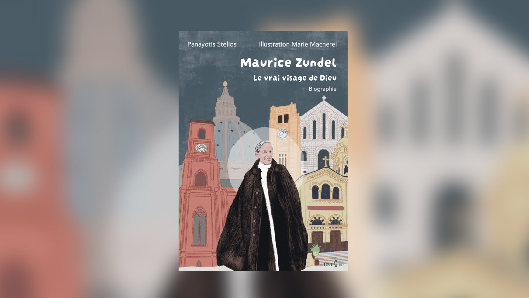 Maurice Zundel. Le vrai visage de Dieu